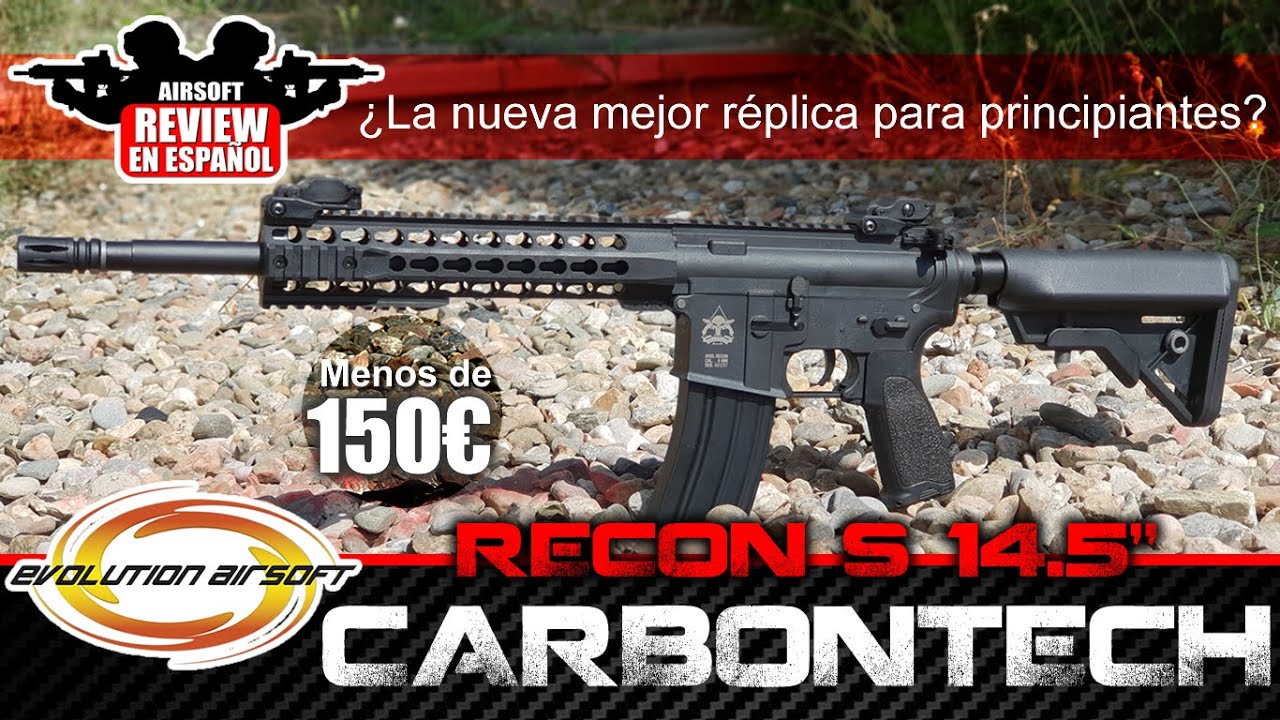 Una réplica de lujo por menos de 150€ EVOLUTION RECON 14.5 CARBONTECH | Airsoft Review en Español