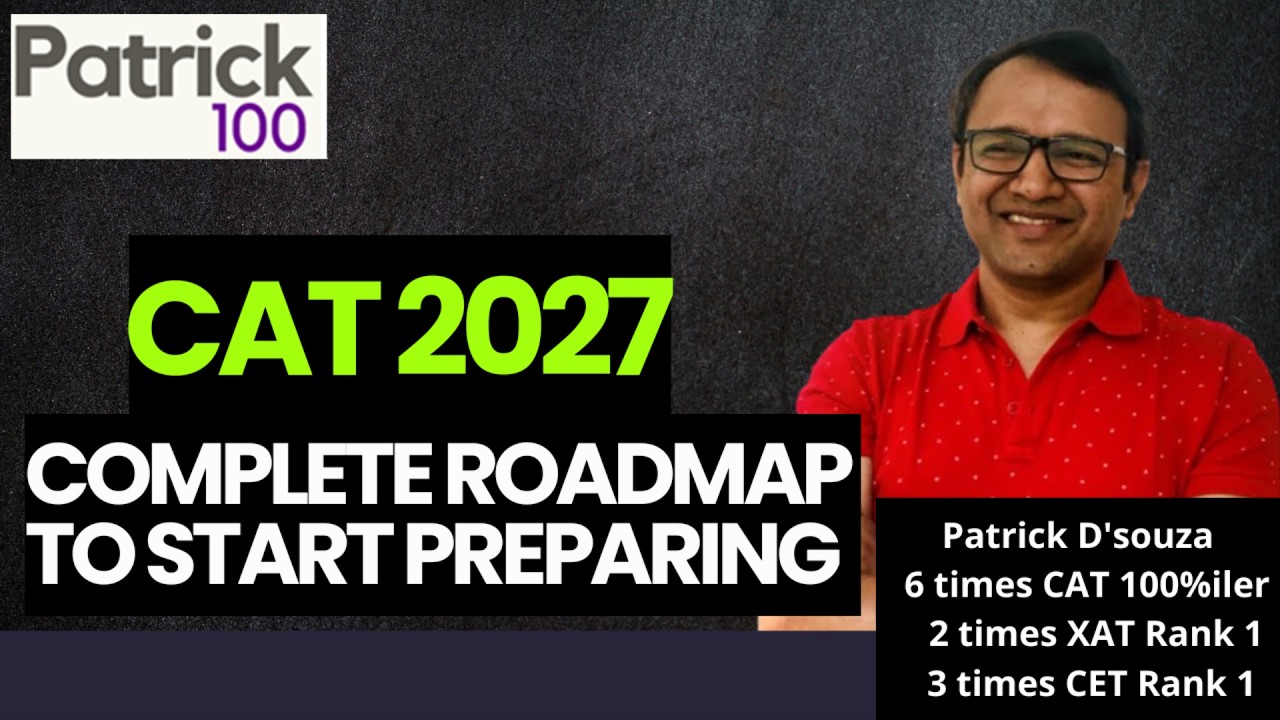 CAT 2027: Полная дорожная карта для подготовки | Как подготовиться к CAT 2027 | Patrick Dsouza