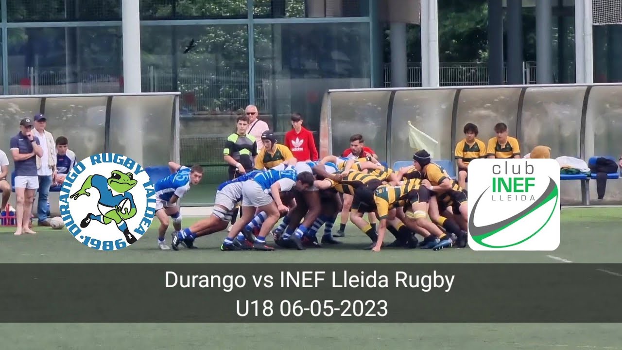 Durango vs INEF Lleida Rugby U18 06-05-2023