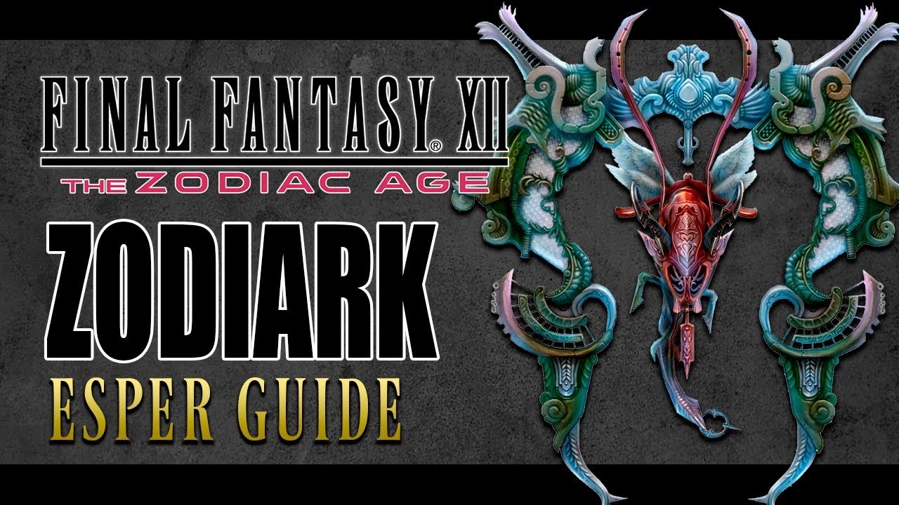 Final Fantasy XII The Zodiac Age | ZODIARK | Optional Espers Guide