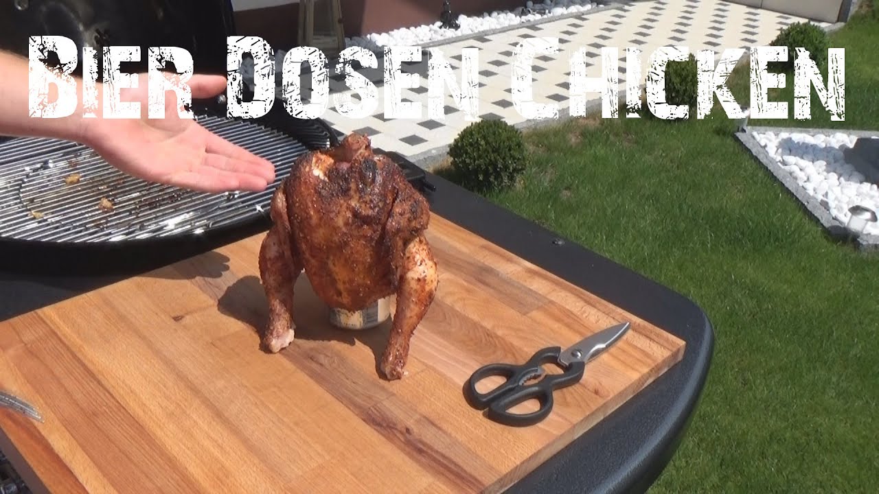#11 | Bier Dosen Hähnchen Beer Can Chicken unglaublich knusprig einfach genial!