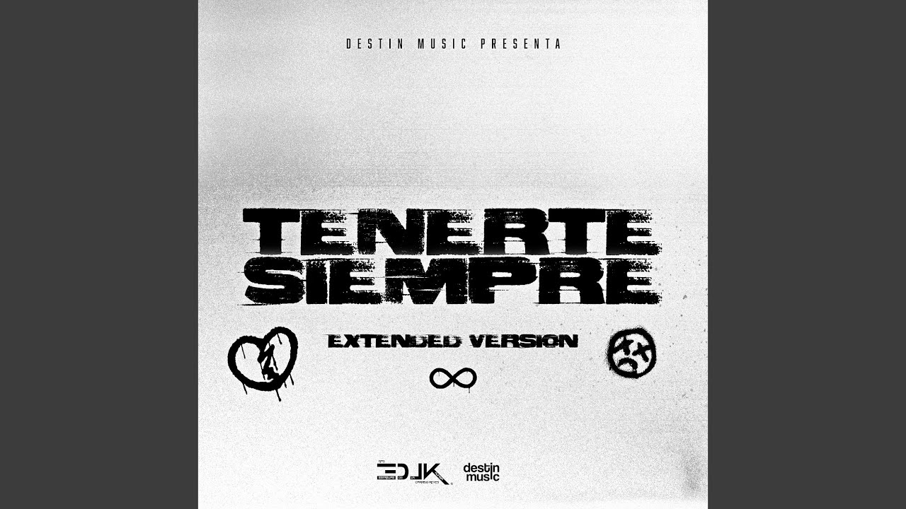 Tenerte Siempre (Extended Version)