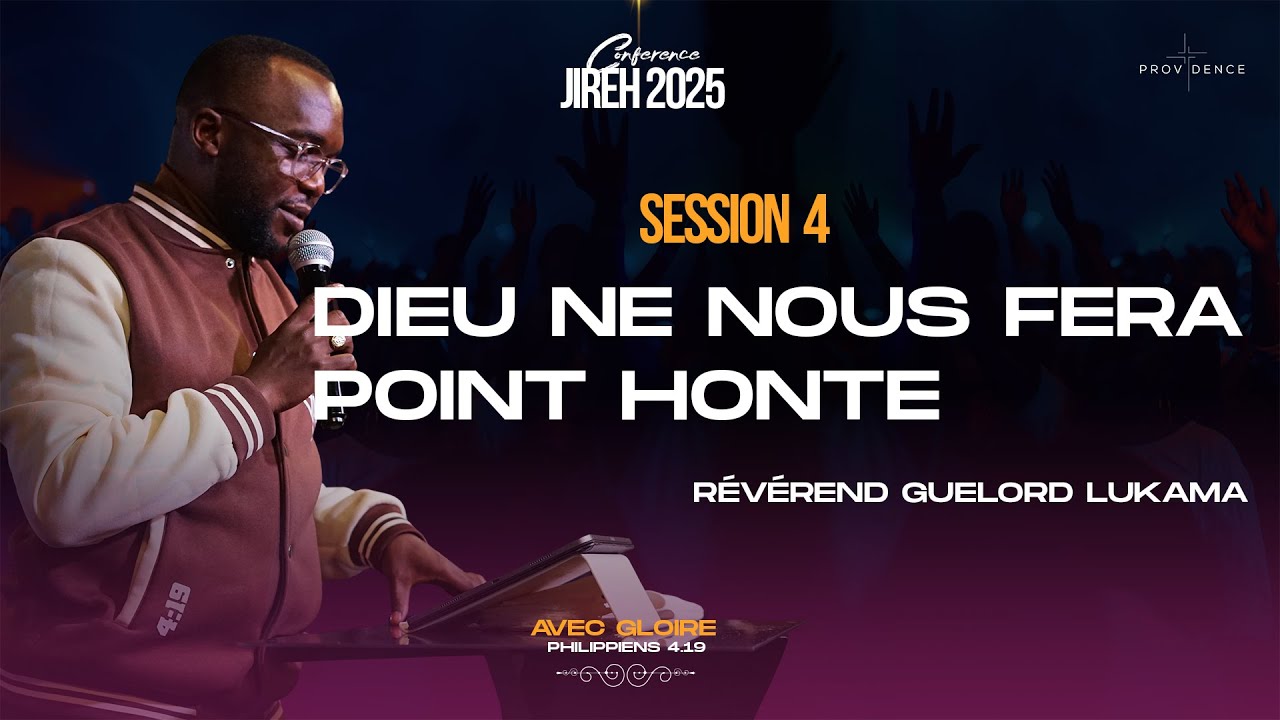 Guelord Lukama - Dieu ne nous fera point honte | JIREH 2025 Session 4