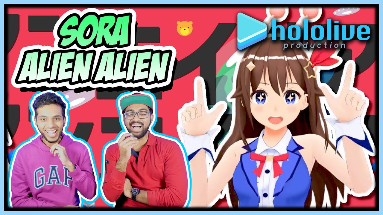 HOLOLIVE - TOKINO SORA ALIEN ALIEN REACTION