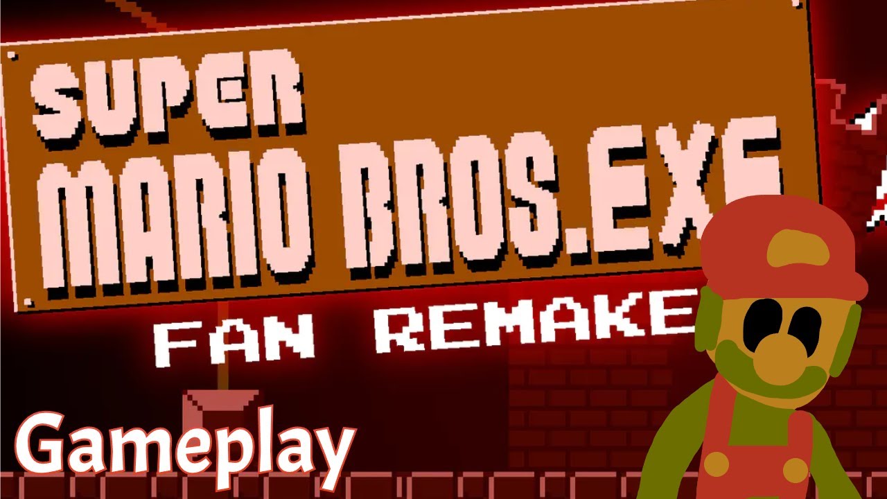 Super Mario Bros.EXE Fan Remake Gameplay