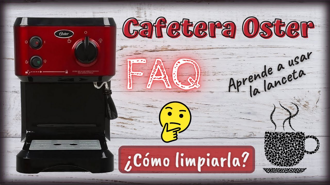 Cafetera OSTER 19 Bares | Limpieza, Dudas y Respuestas