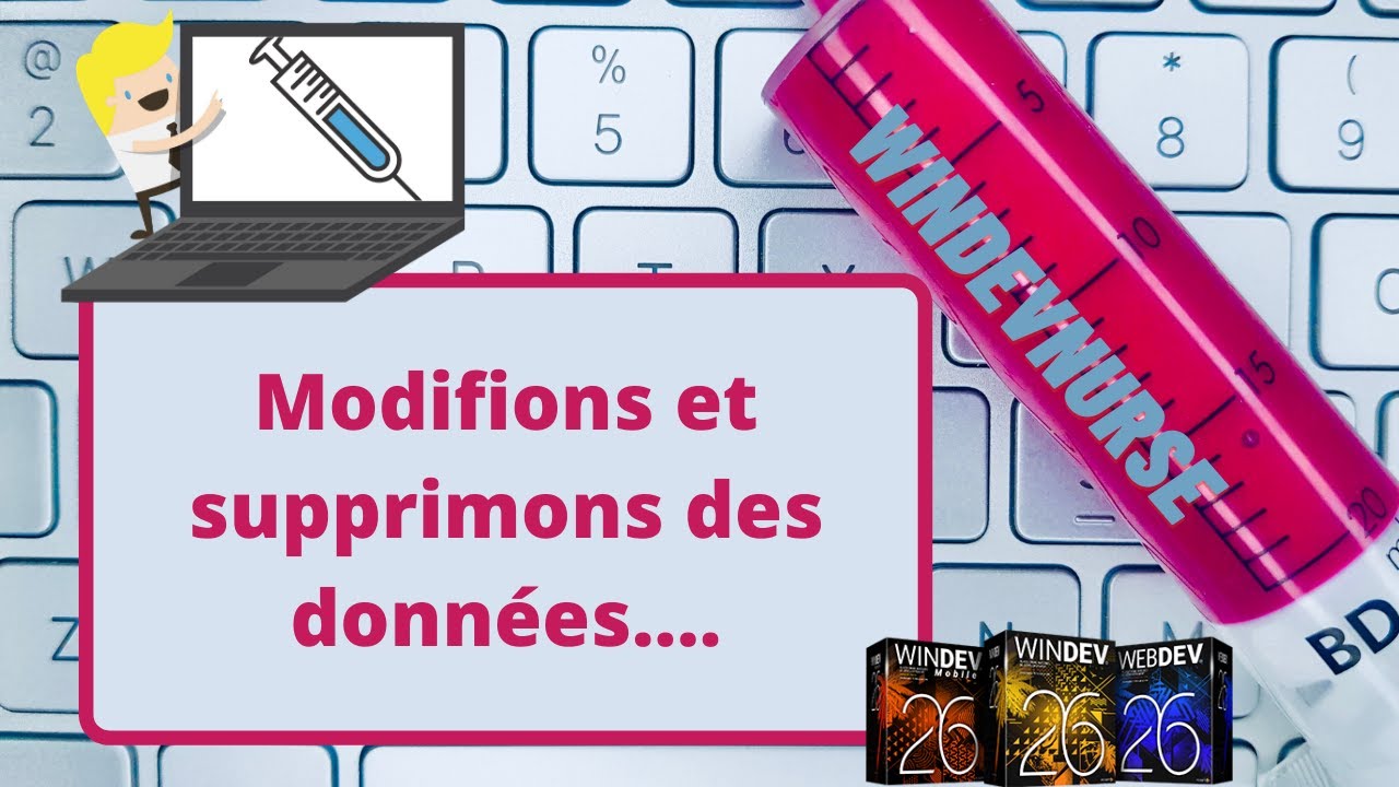 012.Comment supprimer ou modifier des données dans WINDEV