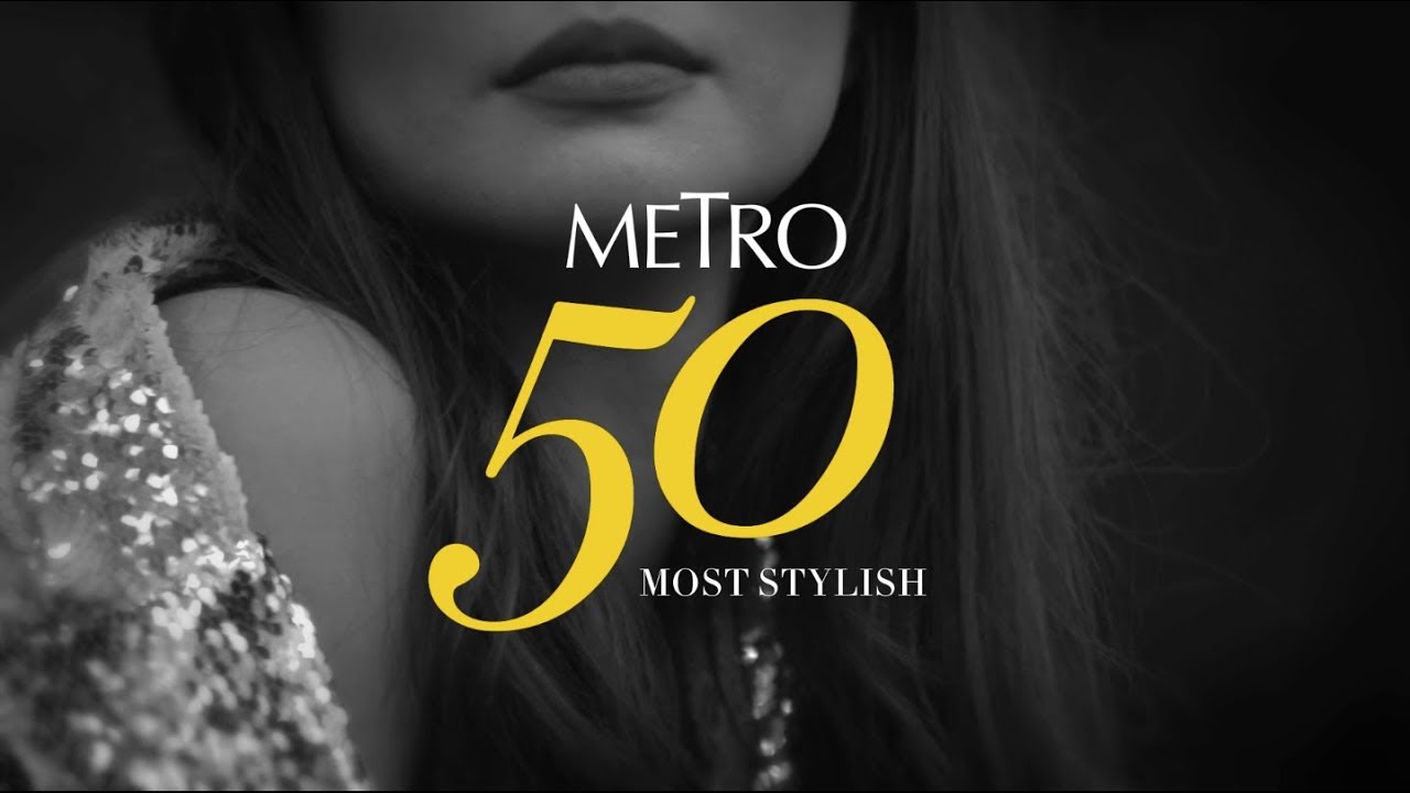 The Metro Most Stylish List: Celebrating Fashionable Women
