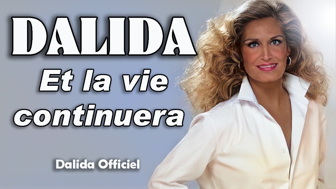 DALIDA – Et la vie continuera | Official Clip – Dalida Official Channel