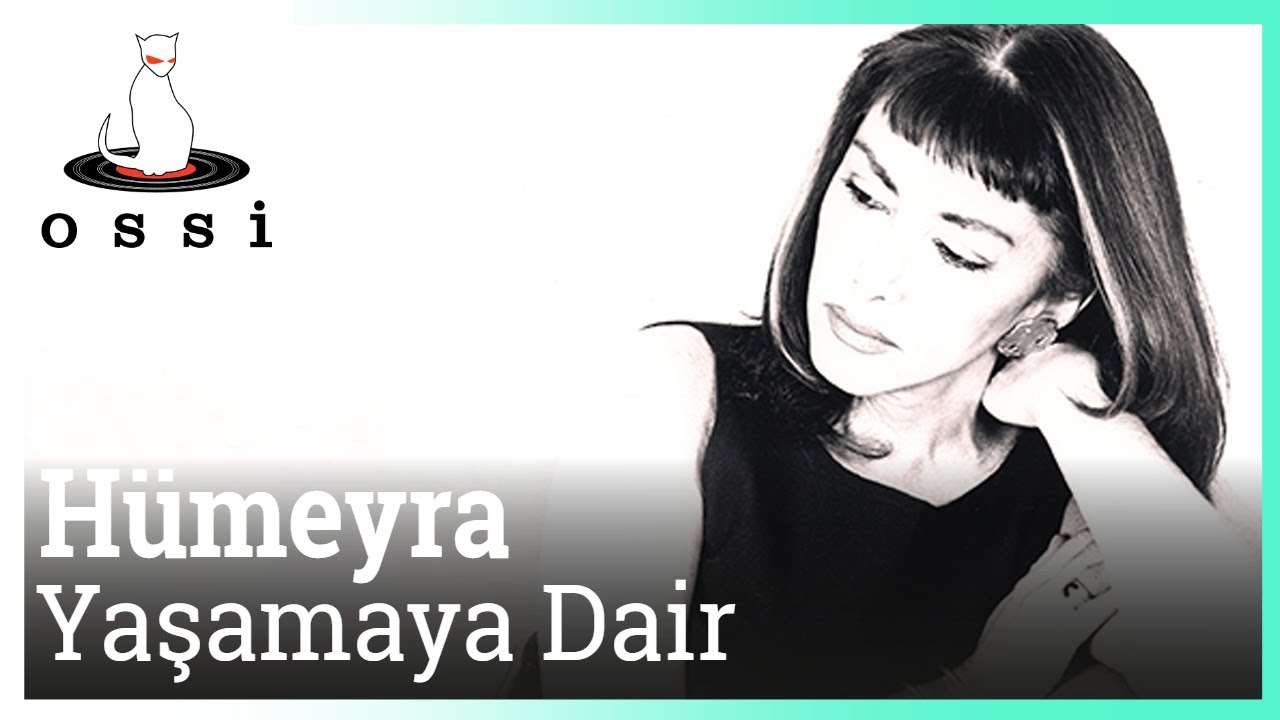 H&uuml;meyra - Yaşamaya Dair