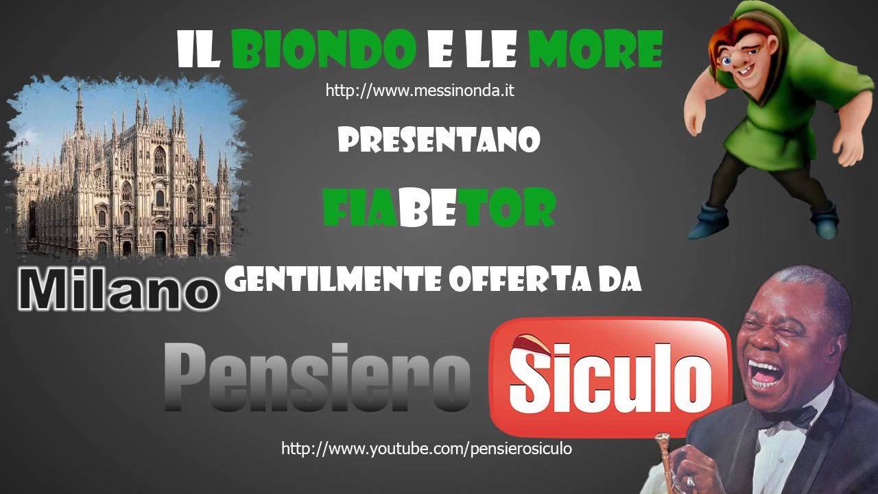FIABETOR - 2&agrave; Puntata - Il Biondo & Le More con i Pensiero Siculo