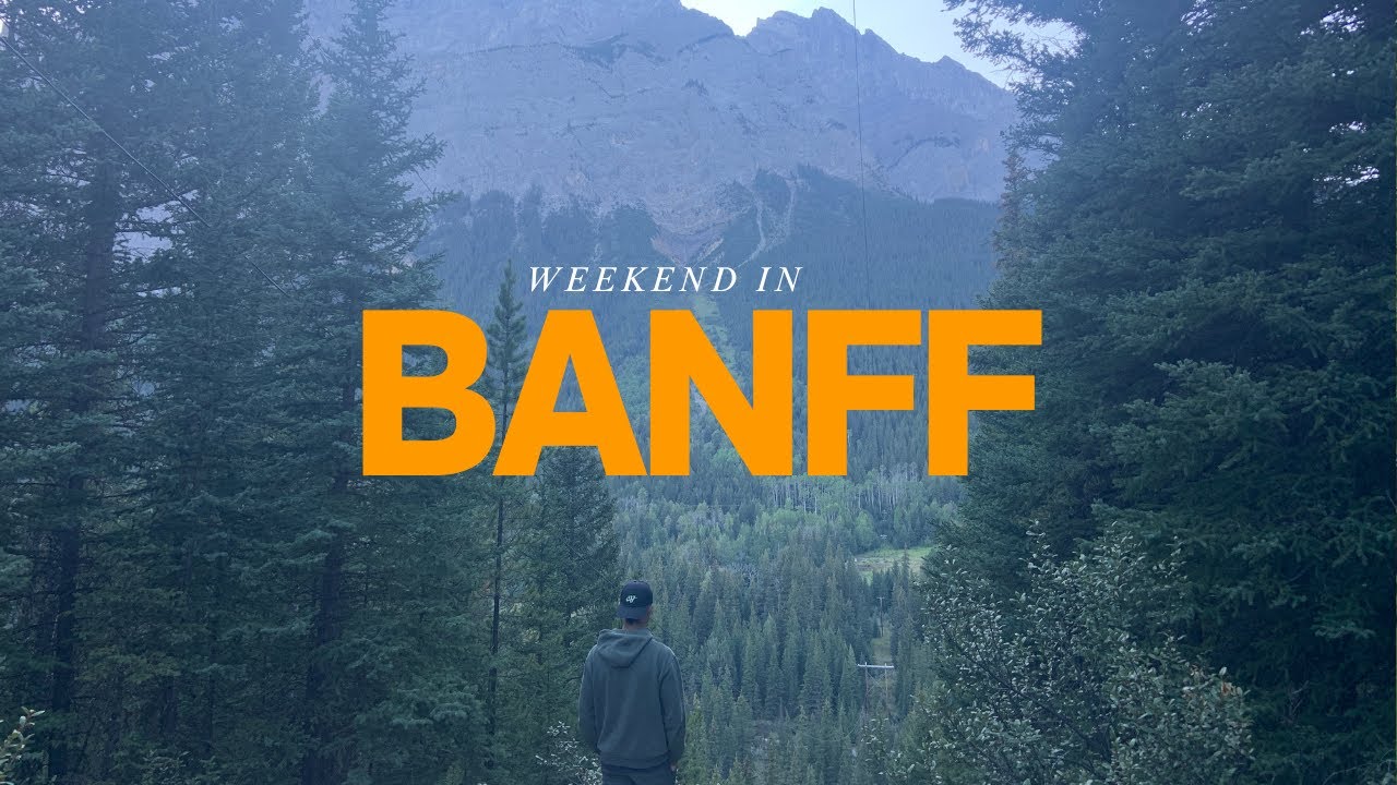 Weekend in Banff ⛰️ | Hiking, Lakes & Mountain Adventures