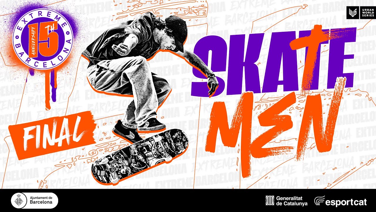 🔴 LIVE 🔥 Extreme Barcelona 2023  SKATE MEN Final 🥇