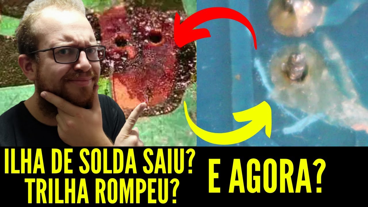 Ilha de Solda Saiu? Trilha da Placa Eletrônica Rompeu? Como Arrumar a PCB? Eletronica Fácil