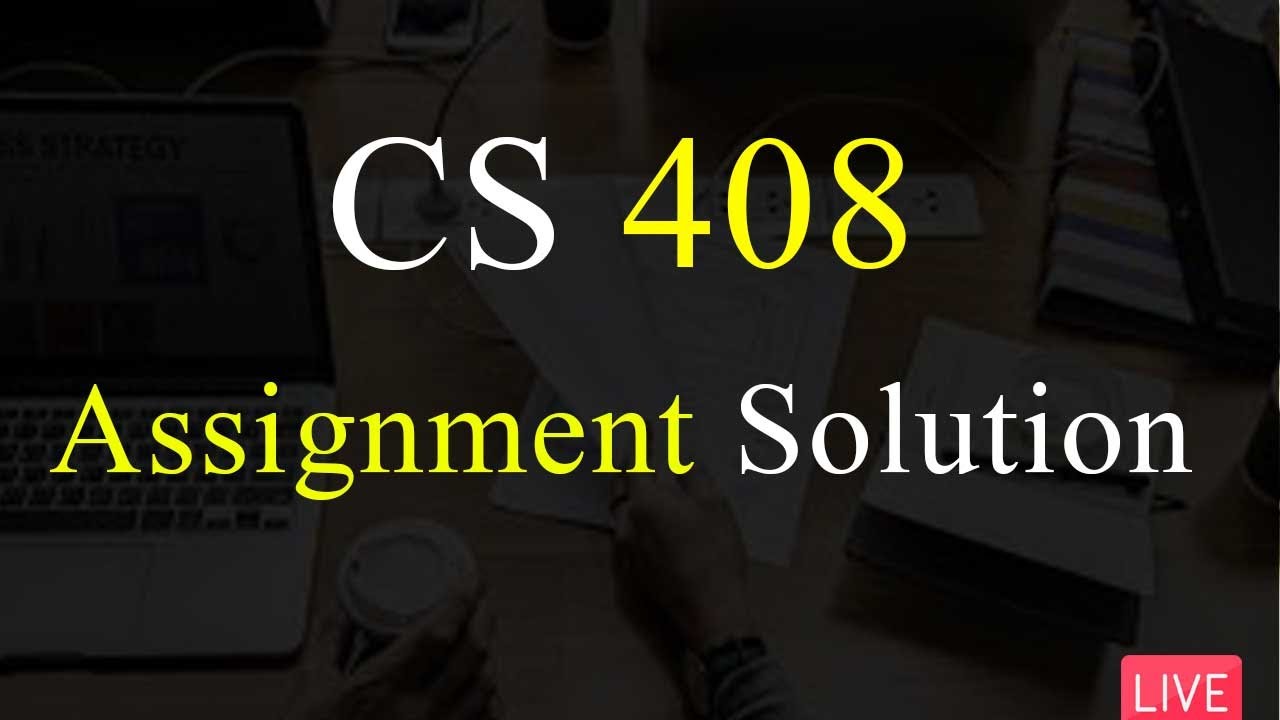 CS408 | Assignment Solution No 2 | Spring 2022 | 100% Correct Solution | VU Mentor #spring2022