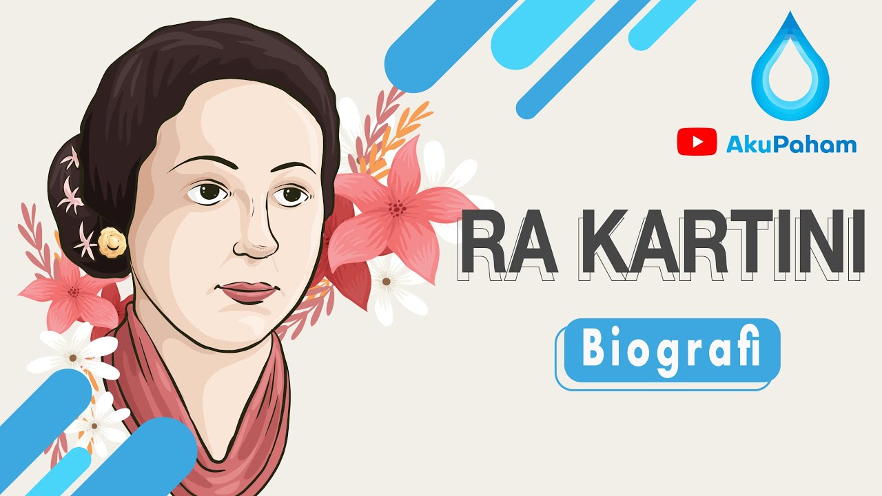 Biografi RA Kartini ✅: Tokoh Pejuang Emansipasi Wanita di Indonesia