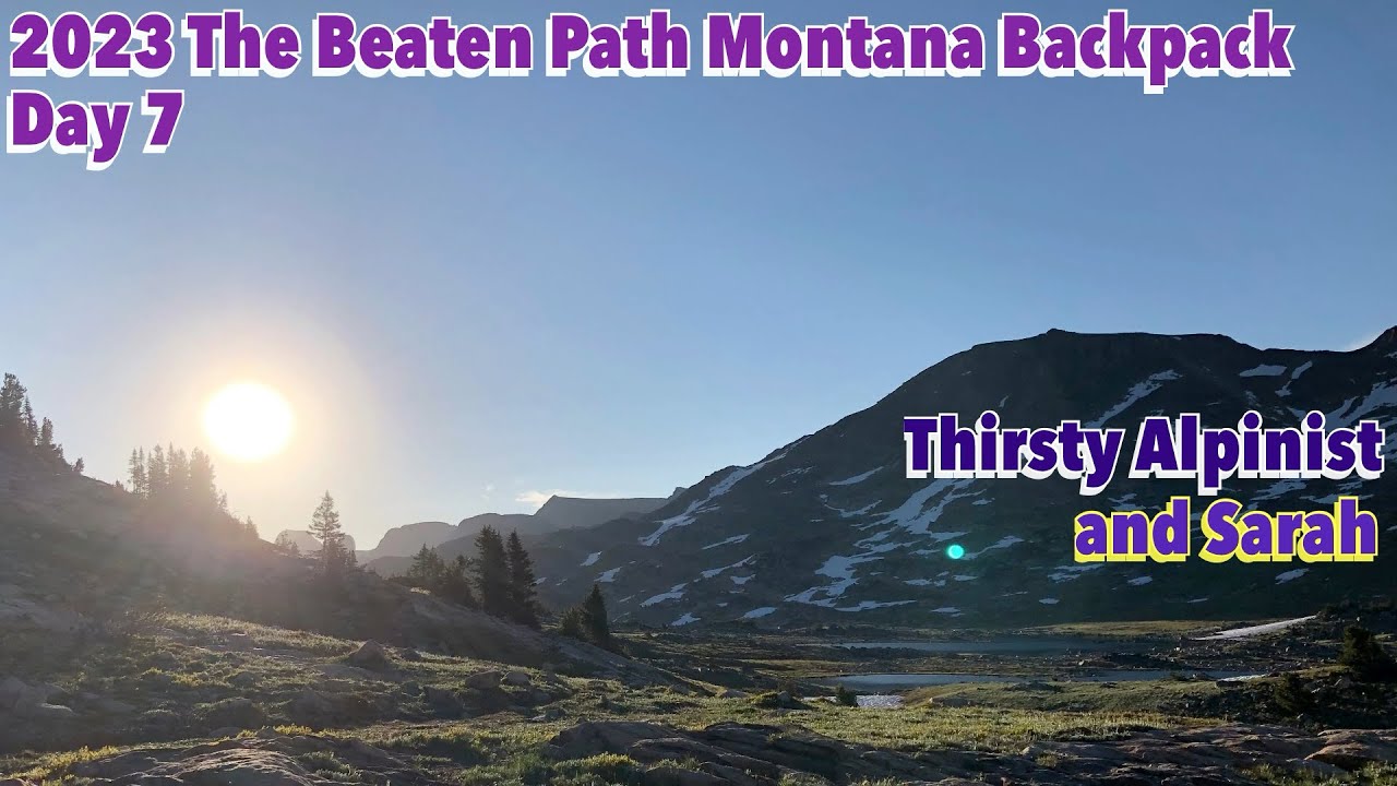 The Beaten Path (Montana) Backpack Day 7 (Kersey Lake Exit) - July 19, 2023