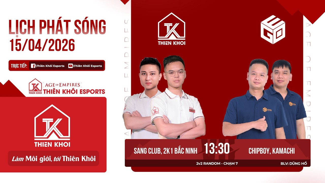 Trực Tiếp | Thi&ecirc;n Kh&ocirc;i Esports vs EGO Media | 2v2 Random | BLV: Hổ | 15/04/2026