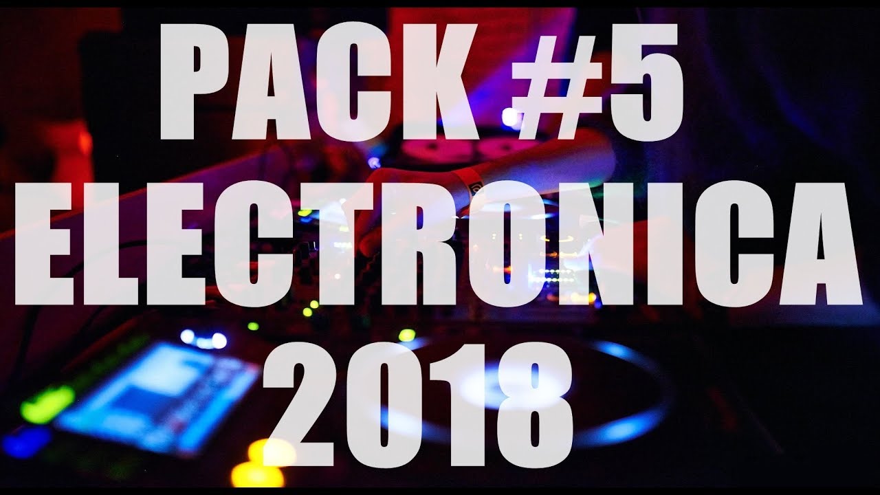Descargar Pack Musica Electronica ( 2019 )
