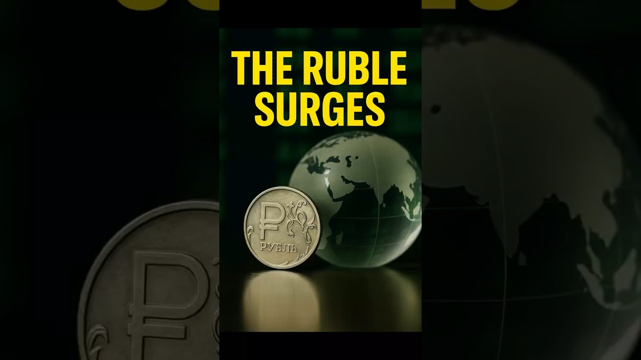 Why the Russian Ruble Is the World&rsquo;s Best-Performing Currency | 2025 Economic Shock