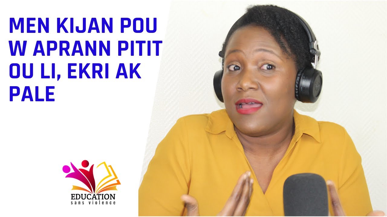 MEN KIJAN POU W APRANN PITIT OU LI EKRI AK PALE
