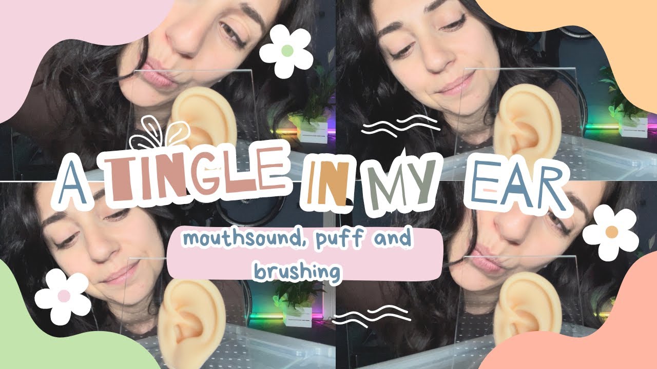 ASMR DENTRO IL TUO ORECCHIO -brushing, extremely mouthsound and puff.
