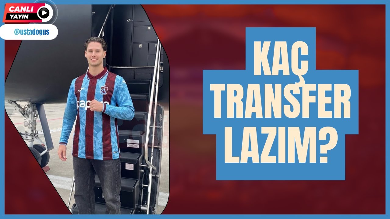 TRABZONSPOR KAÇ TRANSFER DAHA YAPMALI? | KADRODAKİ EKSİKLER NELER