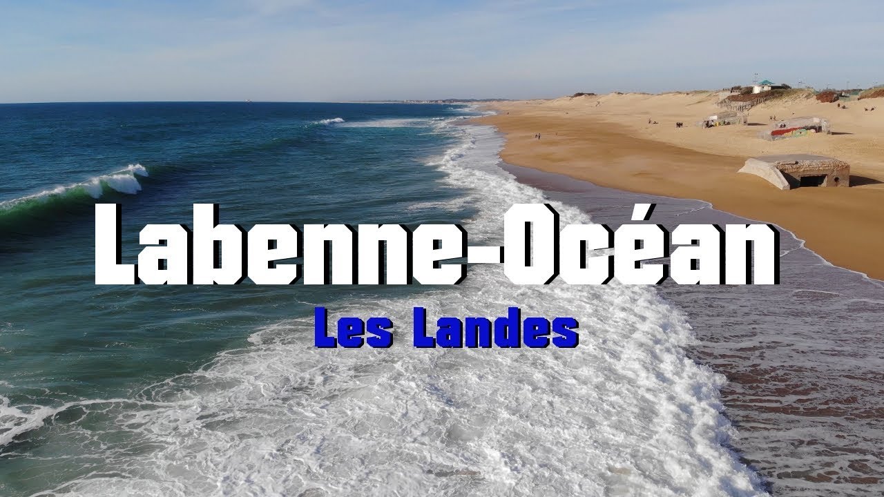 Labenne-Océan, Les Landes (Official Video)