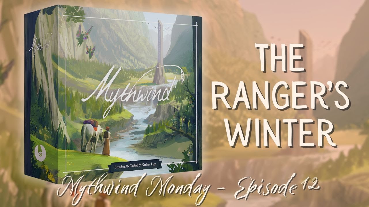 Mythwind | Эпизод 12 – Зима приближается | Сезон рейнджеров заканчивается | Mythwind Monday