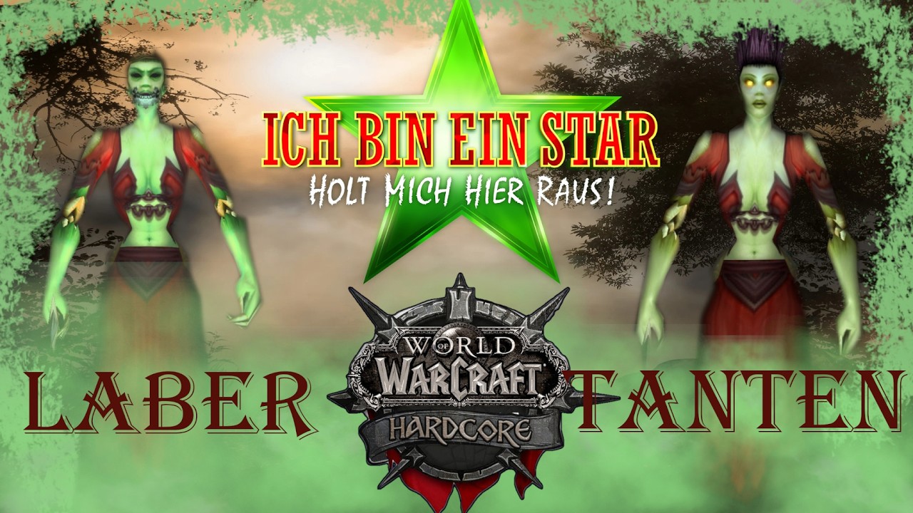 Die WoW Labertanten 9: Das gute alte Dschungelcamp