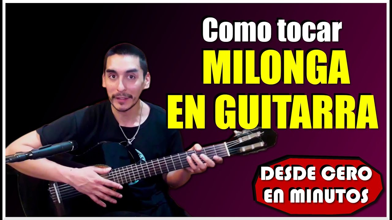 Como tocar MILONGA en GUITARRA - Arpegio de Milonga desde cero, Acordes, Bordoneos