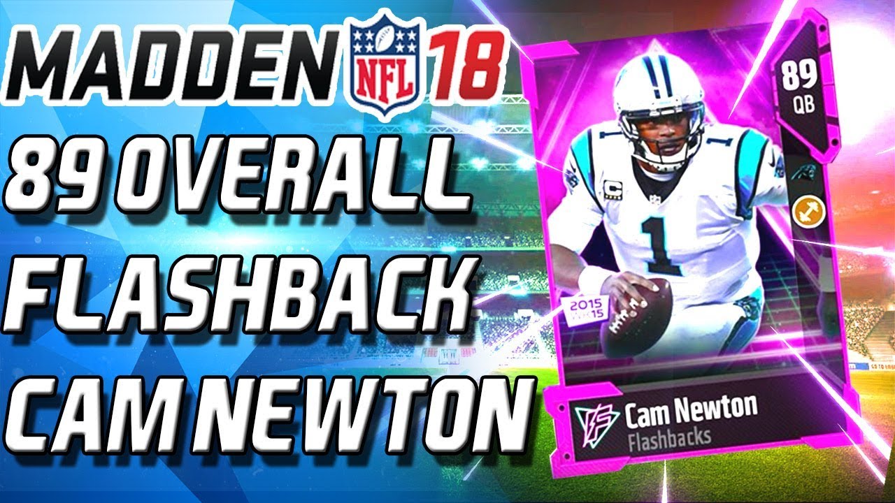 Madden 18 Ultimate Team - FLASHBACK CAM NEWTON! 89 OVERALL! BEST FLASHBACK TO GET! - MUT 18