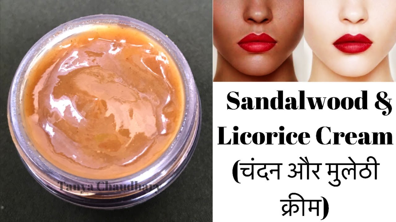 चंदन और मुलेठी क्रीम | Skin Whitening Sandalwood & Licorice Cream | Remove Dark Spots & Pigmentation