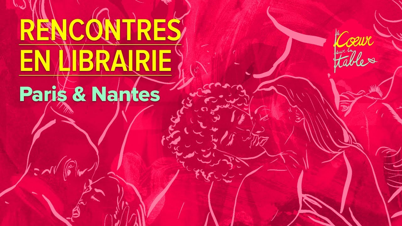 Rencontres en librairie. Paris & Nantes