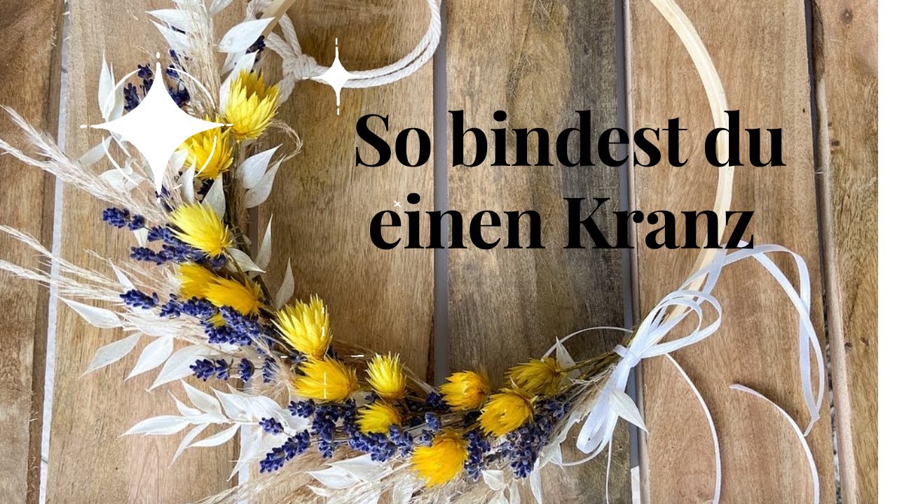DIY- Kranz binden mit Trockenblumen / Floristik