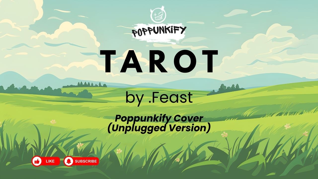 .Feast - Tarot | Poppunkify Cover (Unplugged Version)