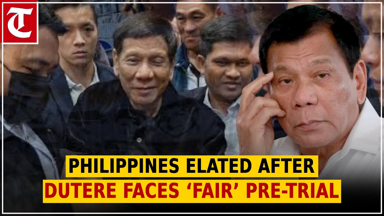 Philippines elated as ‘justice started rolling down’ after President Dutere faces ‘fair’ pre-trial