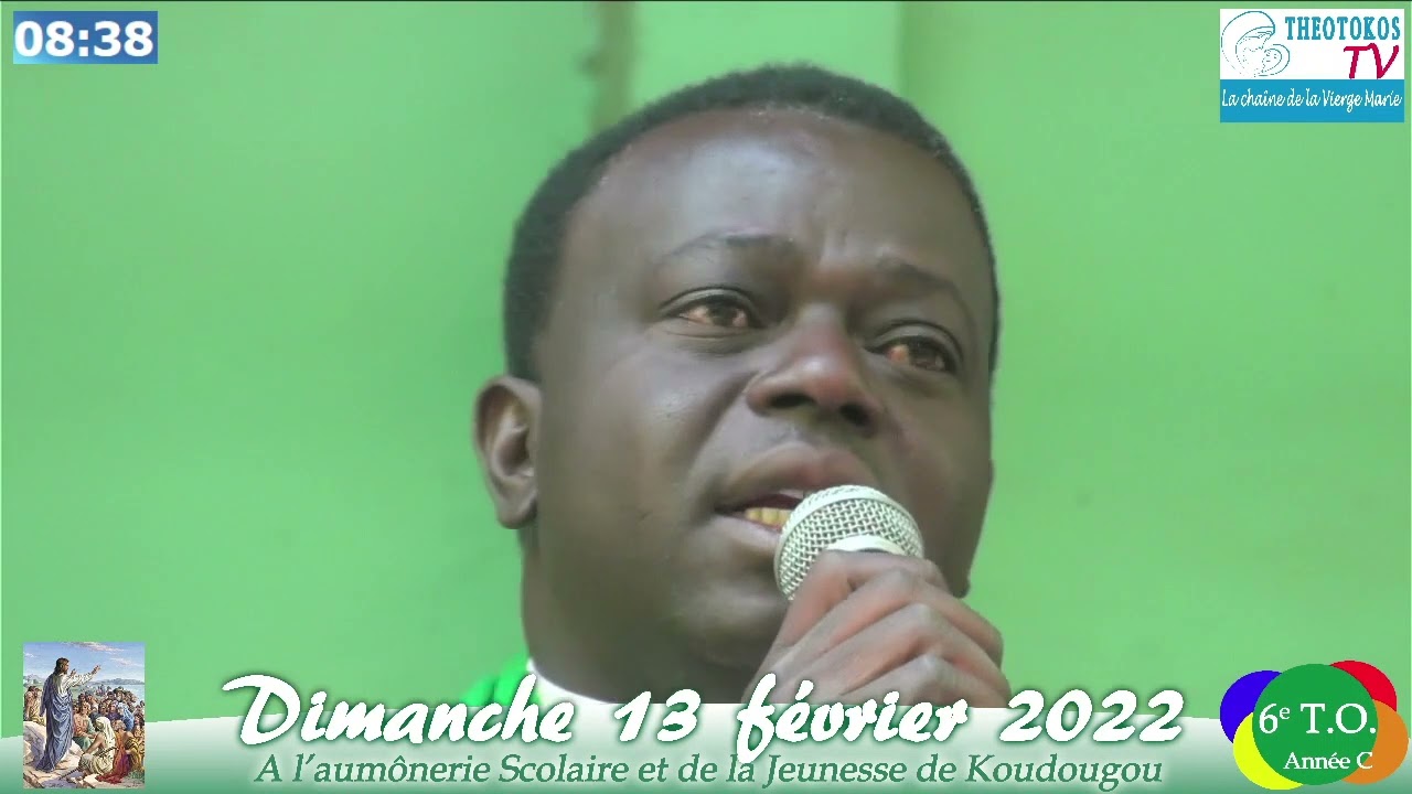 Homélie du Dimanche 13 février 2022 avec Abbé Mathias OUEDRAOGO