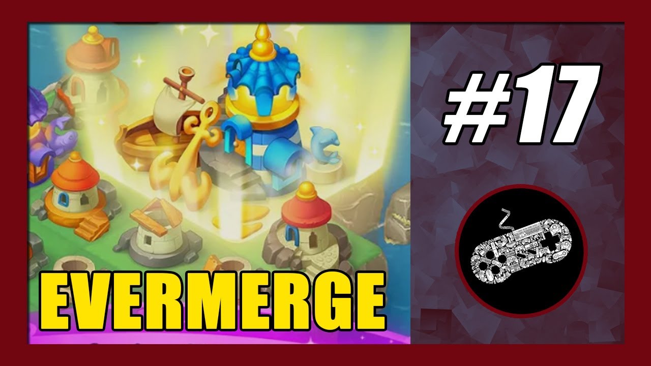 EverMerge: Merge Heroes to Create a Magical World (Beta) Gameplay Walkthrough Part 17
