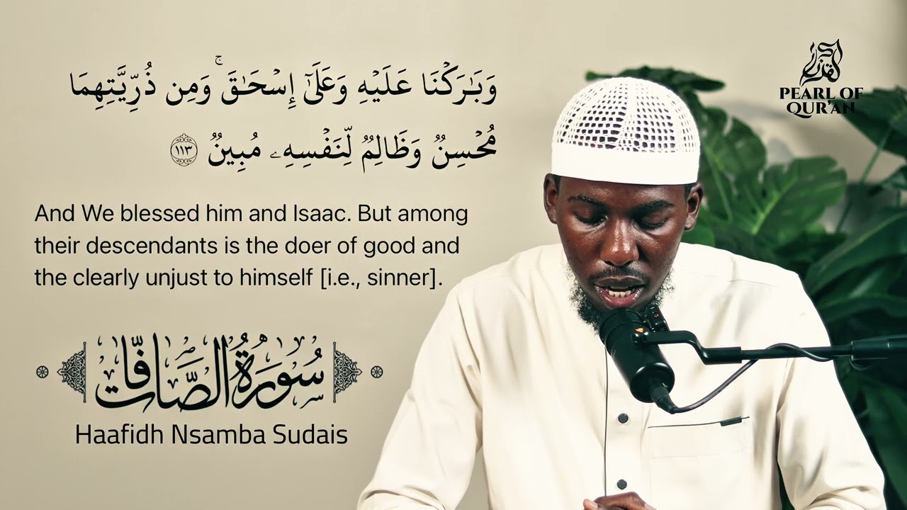 Surah As-Saffat (79–182) | Haafidh Nsamba Sudais Muzammil | Pearl of Quran