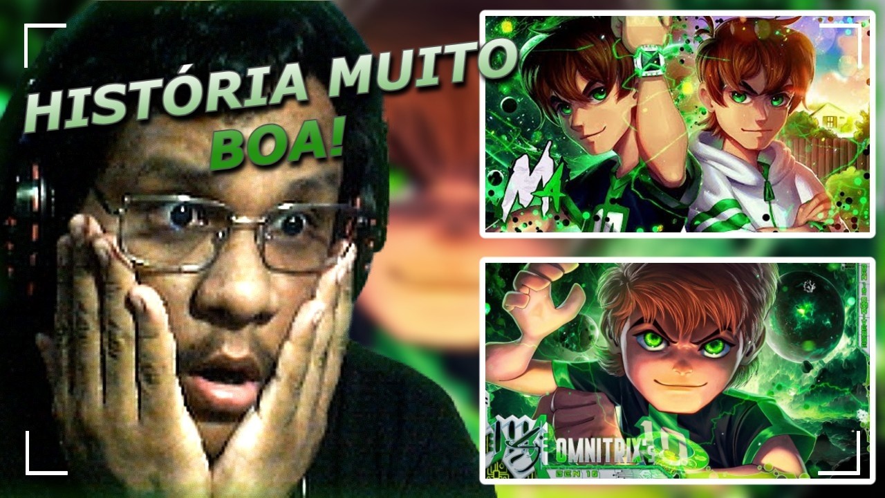 (QUE HISTÓRIA BOA...) React - (Ben 10: Omniverse) - Omnitrix's | M4rkim - Ømnitrix's