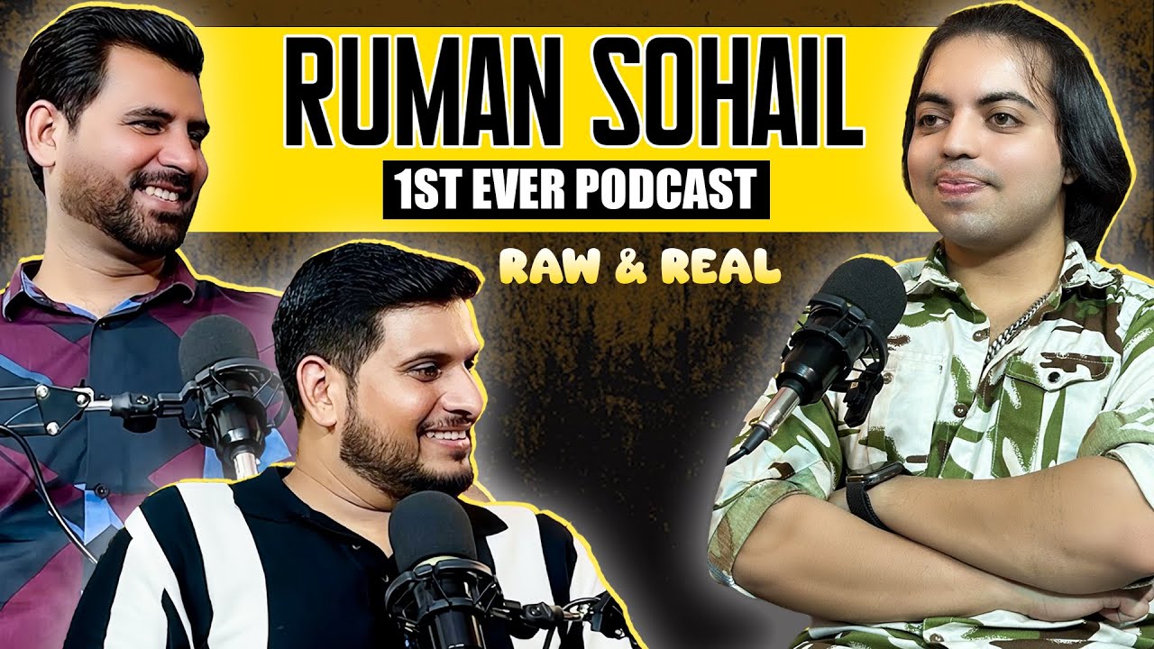Ruman Sohail first Ever Podcast | Raw and Real |  Ft. Asfand and Bilal | Ep 09