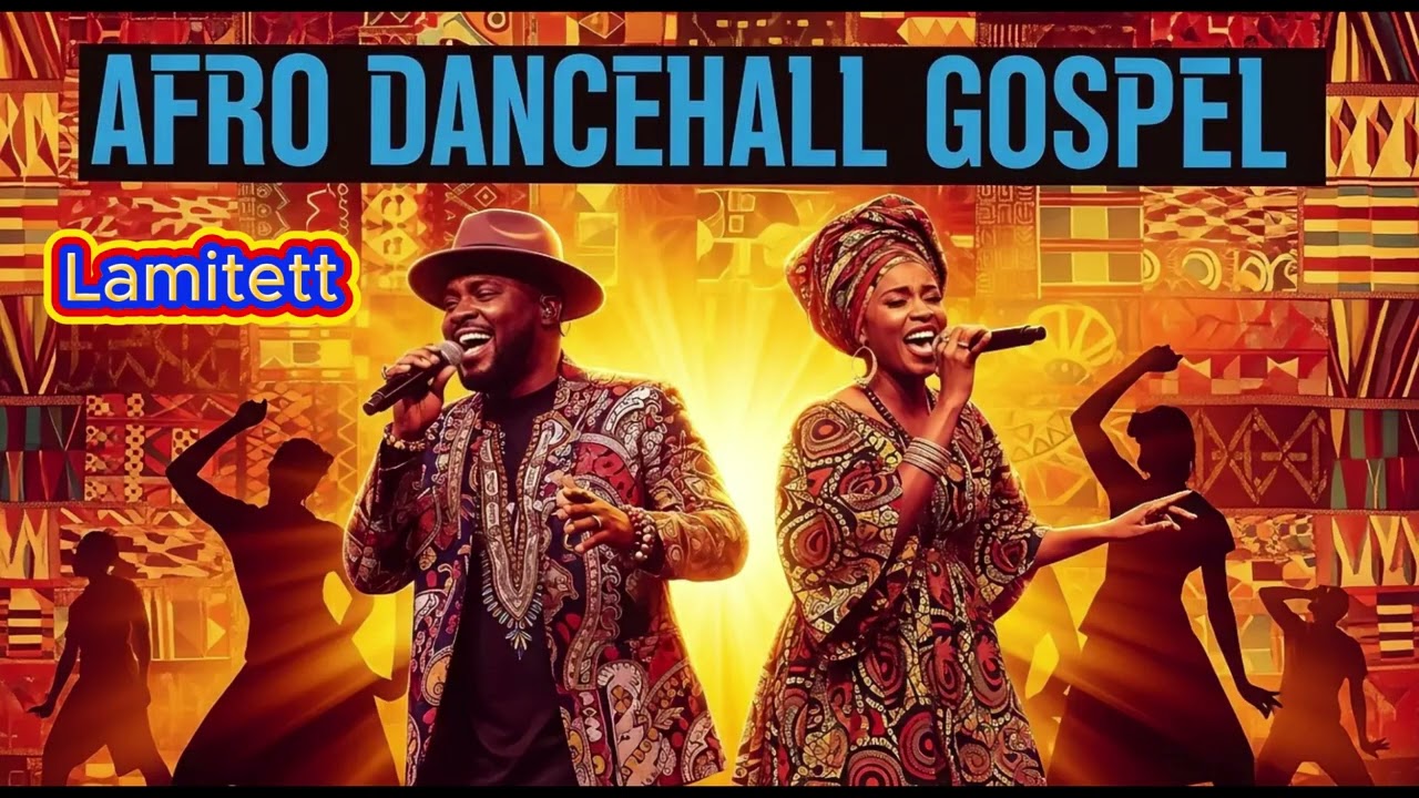 Afro dancehall gospel