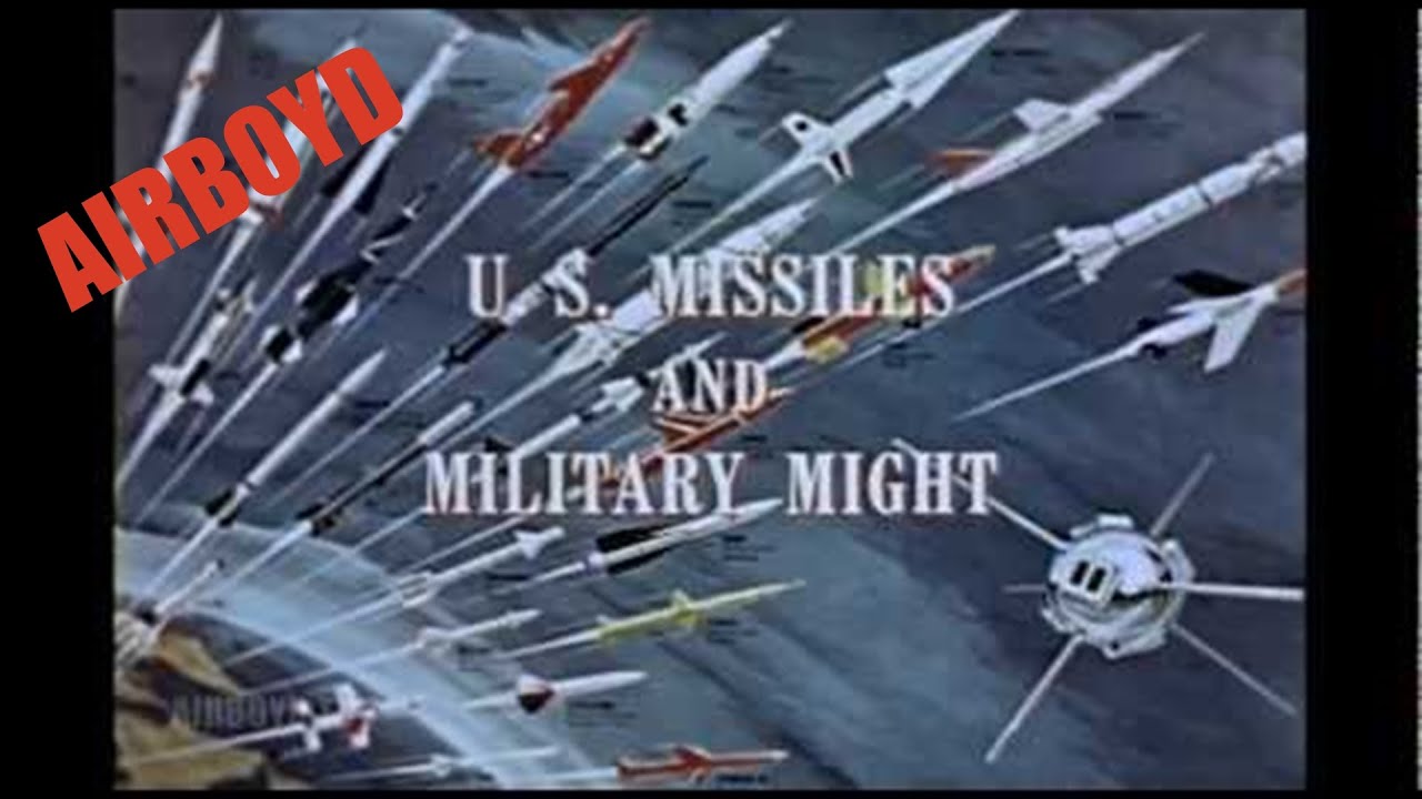 US Missile And Military Might (1962)