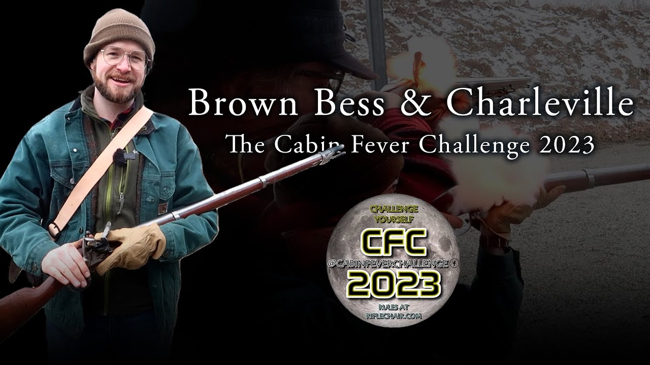 18th Century Muskets take on the Cabin Fever Challenge 2023 | Charleville & Brown Bess