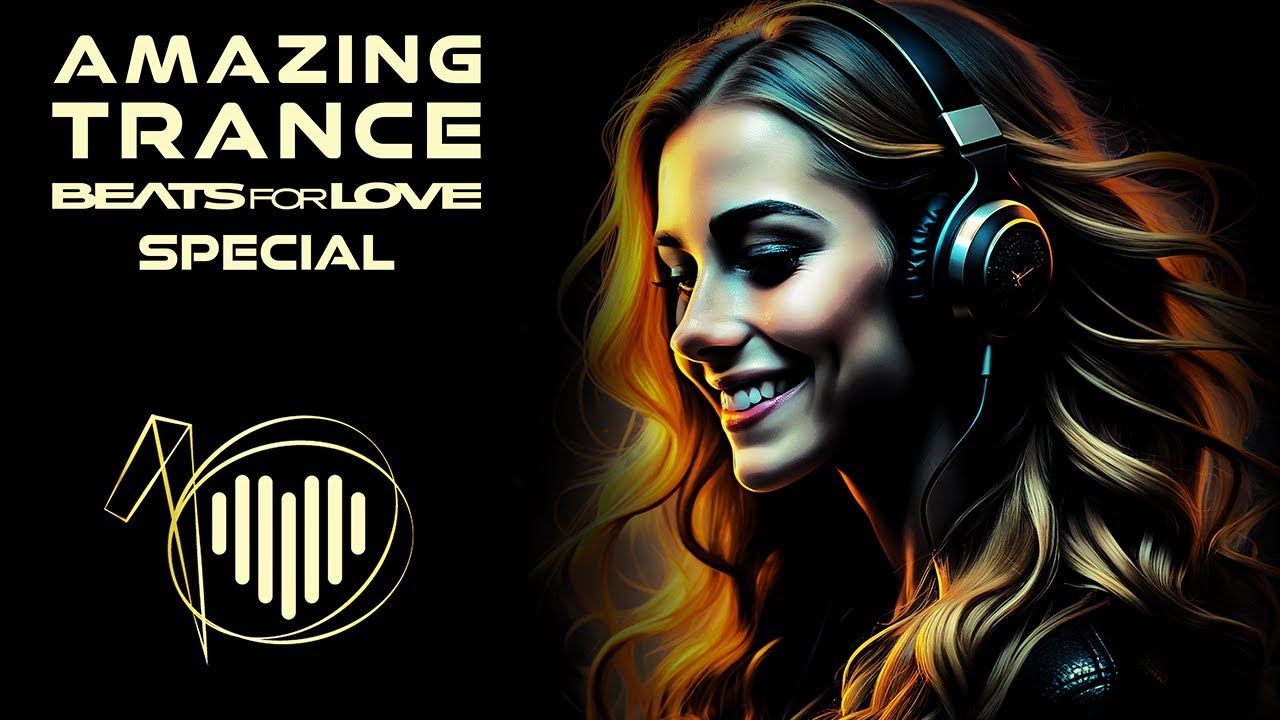 AMAZING TRANCE - Beats for Love Special