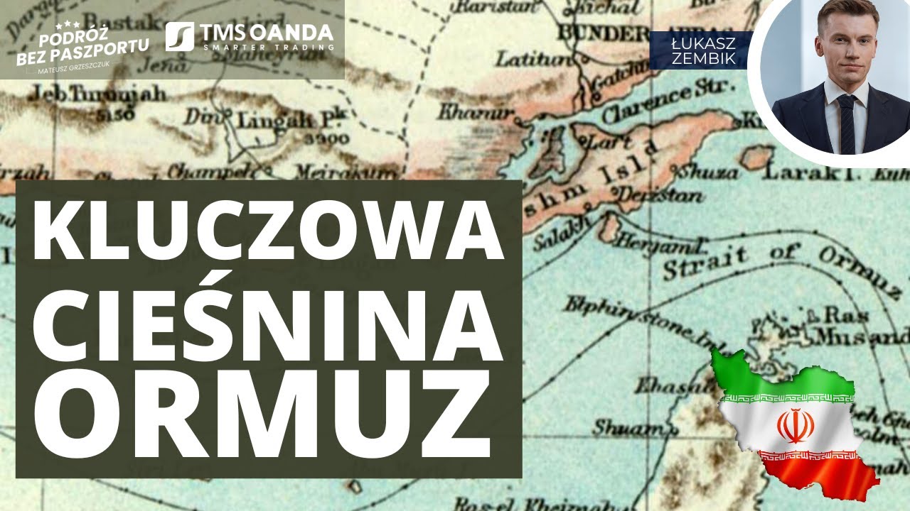 Czy Iran sparaliżuje handel ropą? Nowe napięcia wok&oacute;ł Cieśniny Ormuz | Łukasz Zembik