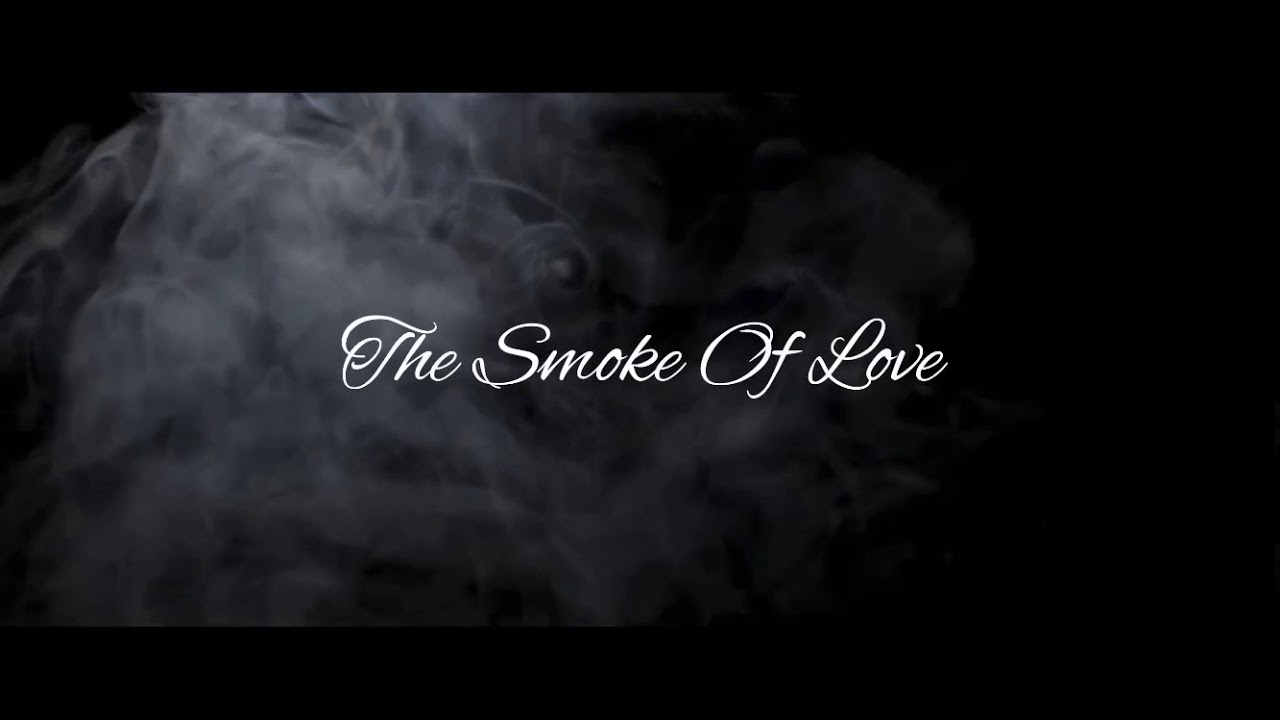 “The Smoke Of Love” — Trailer (2)