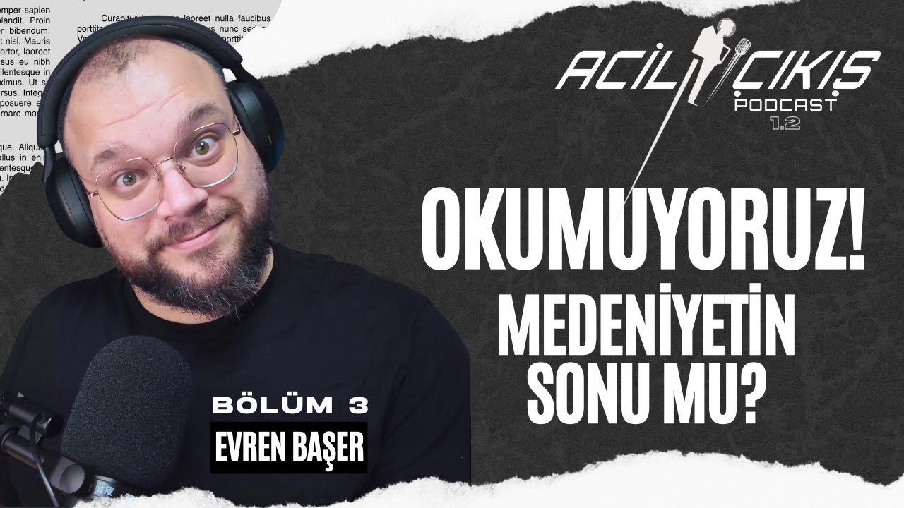 Okumuyoruz! Medeniyetin Sonu mu? | Okuryazarlık Sonrası Toplumun Şafağı - Acil Çıkış Podcast