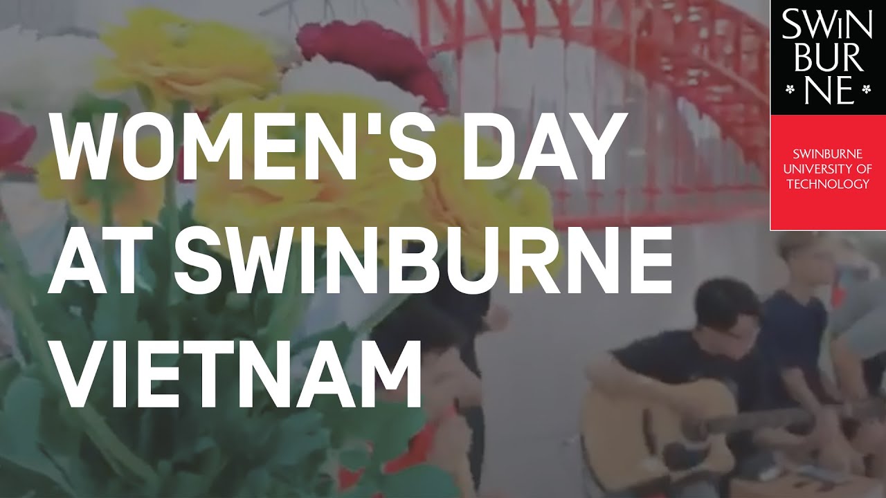 SWINBURNE VIETNAM | WOMEN'S DAY AT SWINBURNE VIETNAM